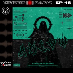 Kinesic Radio EP. 46 - AKLOW