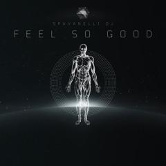 Feel so good