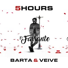 El Farsante (5HOURS x BARTA & VEIVE Remix)