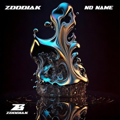 ZOODIAK - No Name (Original Mix) FREE DL