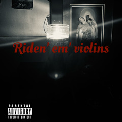 Riden em' violins -Hagan.J-