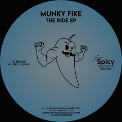 Premiere: Munky Fike - The Ride [Super Spicy Records]