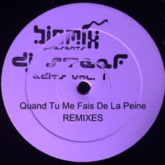Dj Steef - Quand Tu Me Fais De La Peine (Remixes)