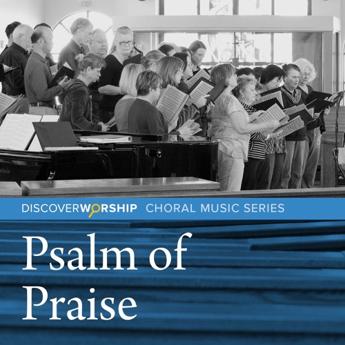 Stream Psalm of Praise by Discover Worship | Listen online for free on ...