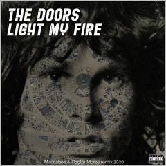 THE DOORS LIGHT MY FIRE 2020  MACCABEE & DOCTOR MORZE REMIX