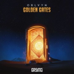 OBLVYN - Golden Gates (Grsimo Remix) [FREE DOWNLOAD]