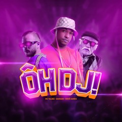 OH DJ - DAMASO, VOVÔ JAMES, MC TALIBÃ