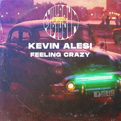 Kevin Alesi - Feeling Crazy ( BG009)