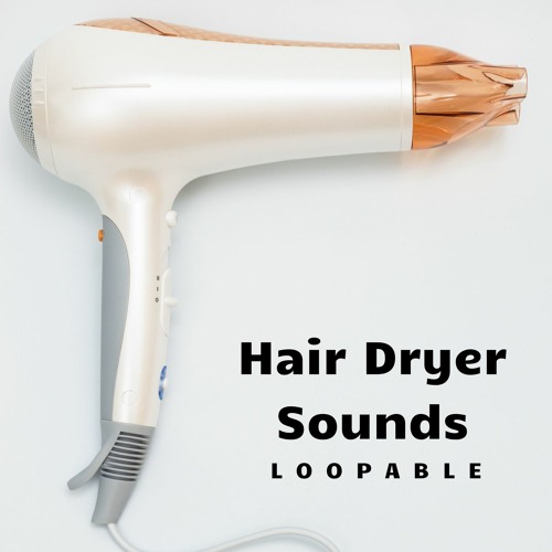 Stream Hair Dryer Sound 2, Loopable by Hair Dryer Collection | Listen  online for free on SoundCloud