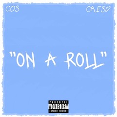 On A Roll (prod. CRE3D)