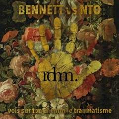 BENNETT vs NTO - Vois Sur Ton Chemin Le Traumatisme (Thomas Radman Mashup)