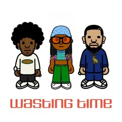 Wasting Time Remix