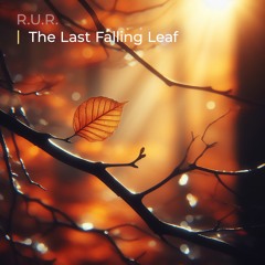 The Last Falling Leaf