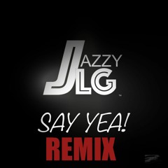 Say Yea Remix