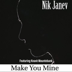 Make You Mine