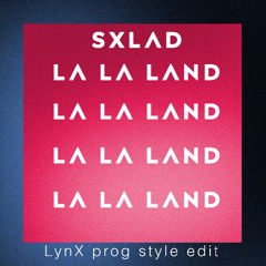 sxlad-la la land (LynX Prog)