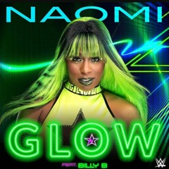 Naomi - Glow [Entrance Theme]