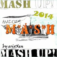 The Mash-Up Mix 2014 (by erixXen)