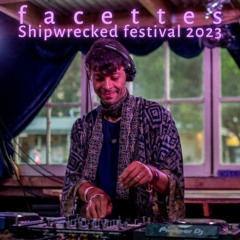 facettes @ Shipwrecked festival 2023