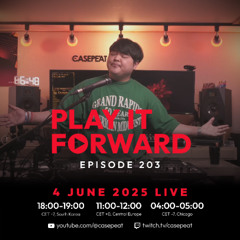 Play It Forward Ep. 203 [Trance & Progressive] by Casepeat - 06/04/25 LIVE