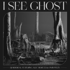 I See Ghost (Ft. OMB Peezy & Alec Beretz)