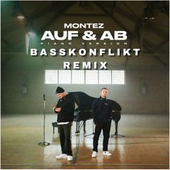 Montez - Auf und Ab Piano Version (Basskonflikt Remix)