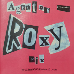 DJ AGENT 86 - ROXY MIX (Hi-Res)