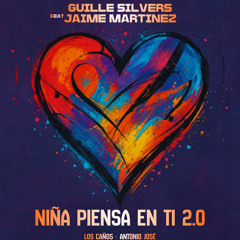Niña Piensa En Ti  (Guille Silvers & Jaime Martinez Remix)
