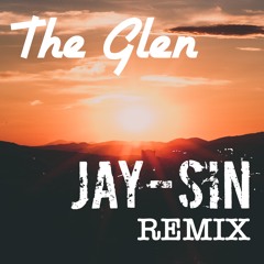 Beluga Lagoon - The Glen ( JAY-SIN Remix)