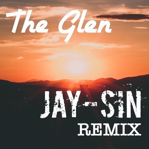 Beluga Lagoon - The Glen ( JAY-SIN Remix)