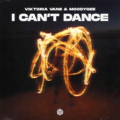 Viktoria Vane & Moodygee - I Can‘t Dance