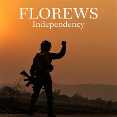 Independency - Patriotic Military Epic Cinematic Background Music by Florews