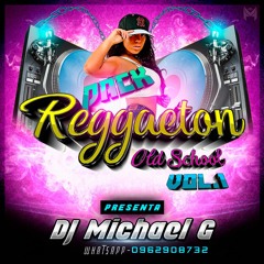 Pack Reggaeton Old - Vol.1 - DJ Michael G (Buy= Descarga Gratis)