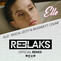 PASCAL LÉOTY & BASSNER FEAT. COLINE - ELLE (REELAKS REMIKS)