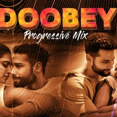 Doobey Gehraiyan Remix