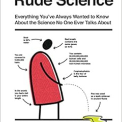 DOWNLOAD KINDLE 📃 Rude Science: Everything You Want to Know About the Science No One
