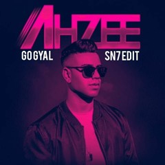 Ahzee - Go Gyal (SN7 Edit)
