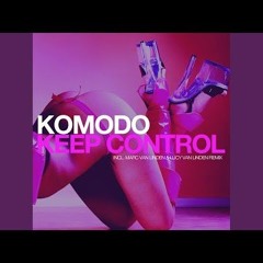 Komodo  - Keep Control