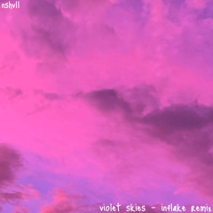 nshvll - violet skies (inflake flip)