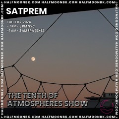 Atmospheres Show #10 - THE TENTH OF ATMOSPHERES SHOW - 3.5.24