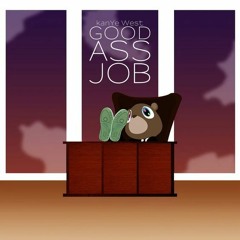 Good Ass Job - Downtown