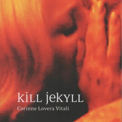 Corinne Lovera Vitali - Kill Jekyll
