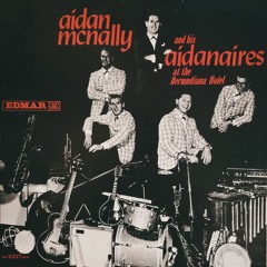 Aidan McNally And His Aidanaires - I Wish You Love
