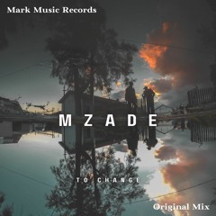 Mzade - To Change