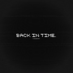 BACK IN TIME