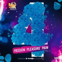 PassionPleasurePain Vol.4