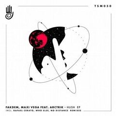 PREMIERE: Fakdem, Maxi Vega Feat. ARCTRIK - Hush (Rafael Cerato Remix) [Truesounds Music]