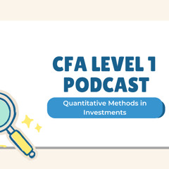 Quantitative Methods in InvestmentsCFA-Level1-Book1-podcast