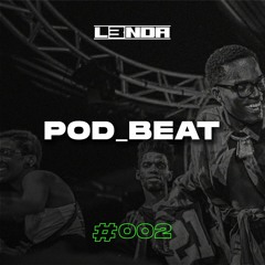 POD_BEAT #002 🔥