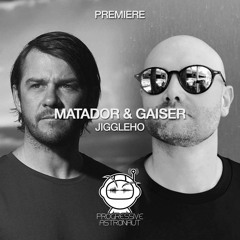 PREMIERE: Matador & Gaiser - Jiggleho (Original Mix) [RUKUS]
